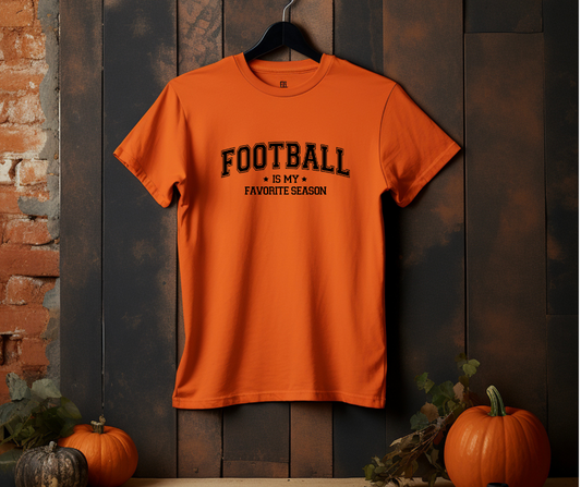 Football is my Favorite Season Shirt